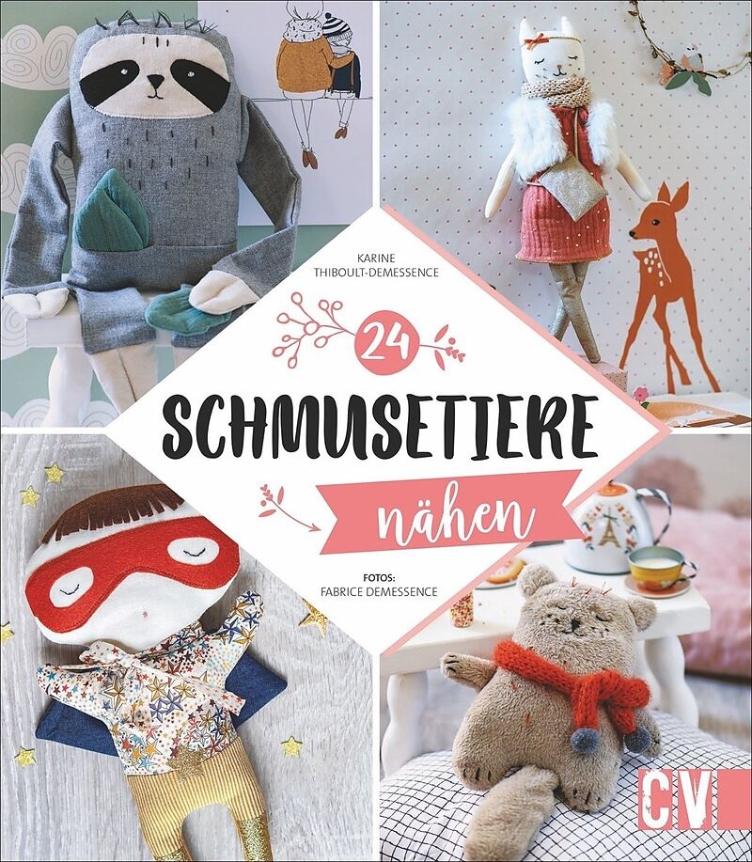 24 Schmusetiere nähen