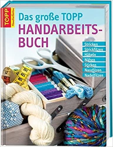 Das grosse TOPP Handarbeitsbuch